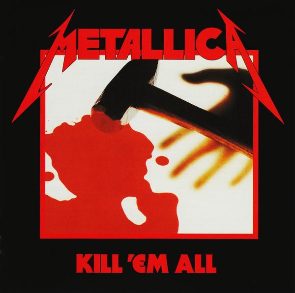 Metallica - Kill 'Em All